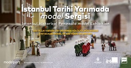 Miniatürk Hareketli Model Sergisi